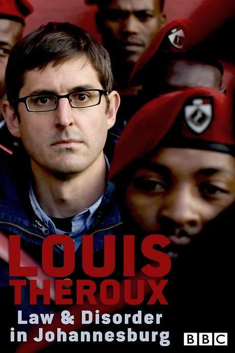 Louis Theroux: Law and Disorder in Johannesburg